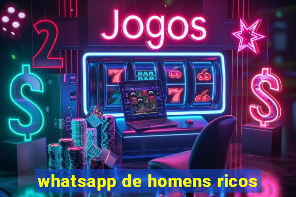 whatsapp de homens ricos